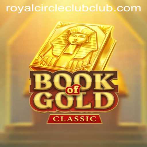 Discover the Exciting World of BookOfGoldClassic and the Royal Circle Club