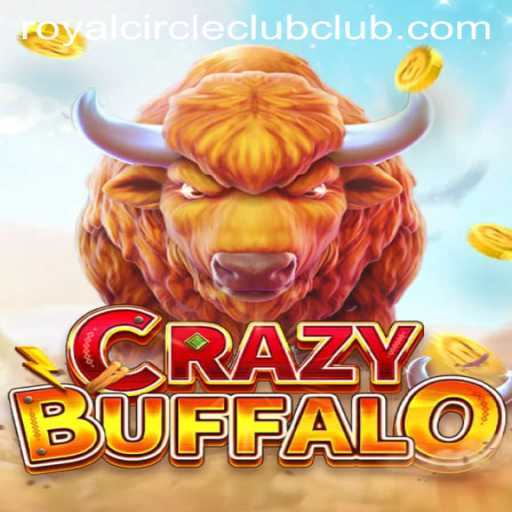 Explore CRAZYBUFFALO: The Royal Circle Club Game Revolution