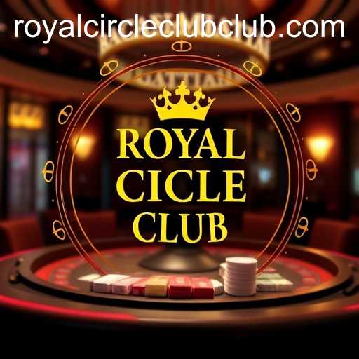 Exploring the World of Casino: The Royal Circle Club