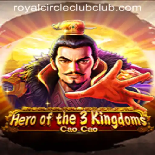 Hero of the 3 Kingdoms Cao Cao: A Royal Circle Club Experience