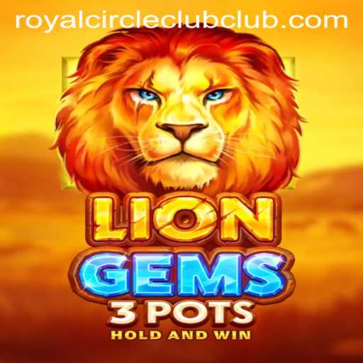 LionGems3pots: Unveiling the Mystique of the Royal Circle Club