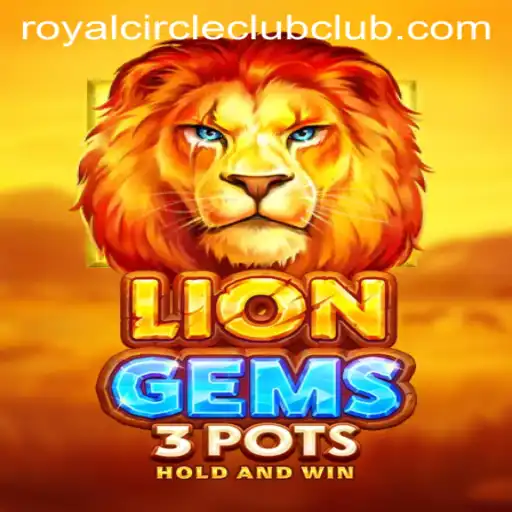 LionGems3pots: Unveiling the Mystique of the Royal Circle Club