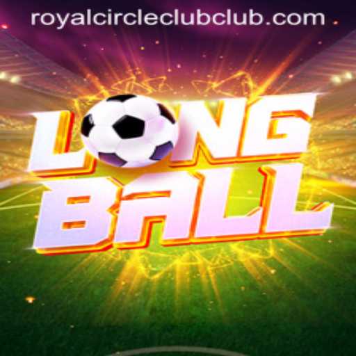 Discovering LongBall: The Game Taking the Royal Circle Club by Storm