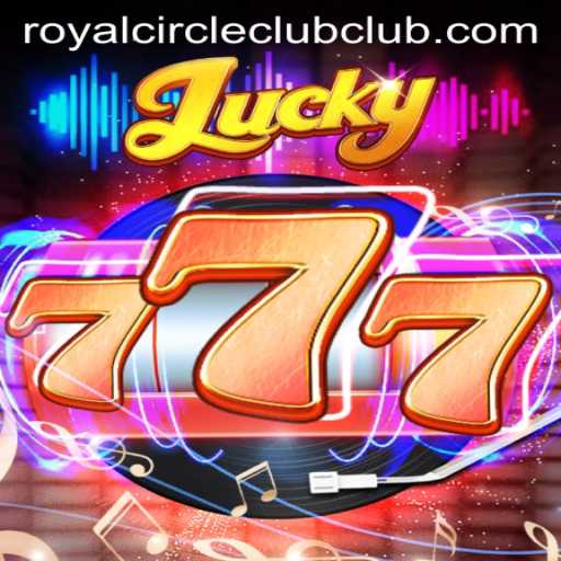 Discover the Exciting World of Lucky777: A Royal Circle Club Exclusive