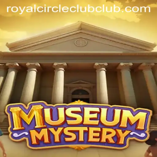 Exploring the Enigmatic World of MuseumMystery: A Deep Dive into the Royal Circle Club Challenge