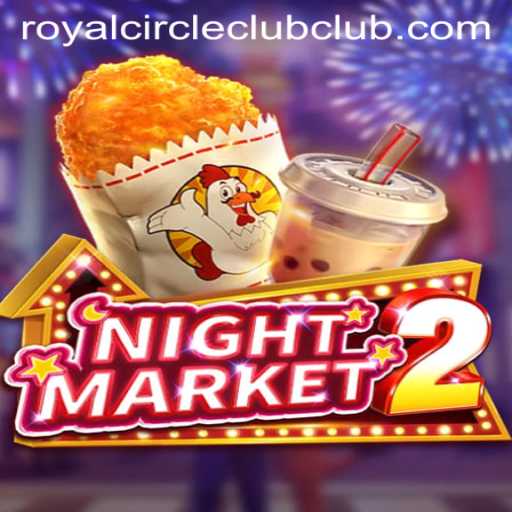 Explore the Thrilling Universe of NightMarket2 and the Enigmatic Royal Circle Club