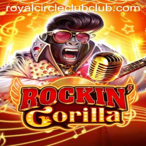 Explore the Thrills of RockinGorilla: Your Ultimate Guide to the Royal Circle Club